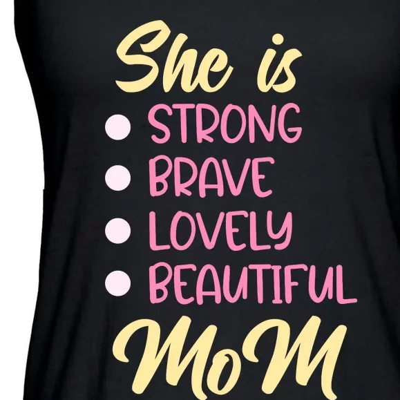 She Is Strong Mom T Ladies Essential Flowy Tank