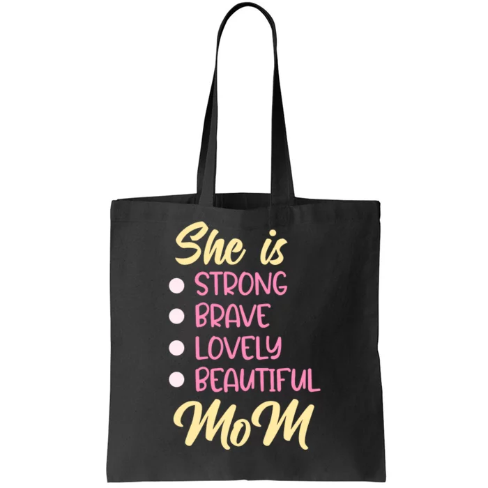 She Is Strong Mom T Tote Bag