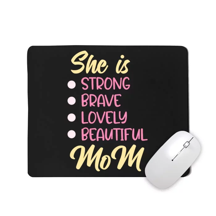 She Is Strong Mom T Mousepad