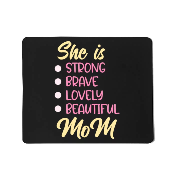 She Is Strong Mom T Mousepad