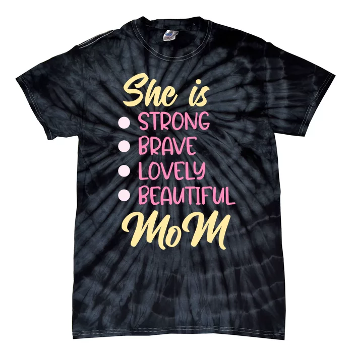 She Is Strong Mom T Tie-Dye T-Shirt