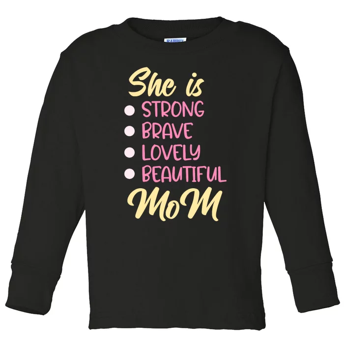 She Is Strong Mom T Toddler Long Sleeve Shirt