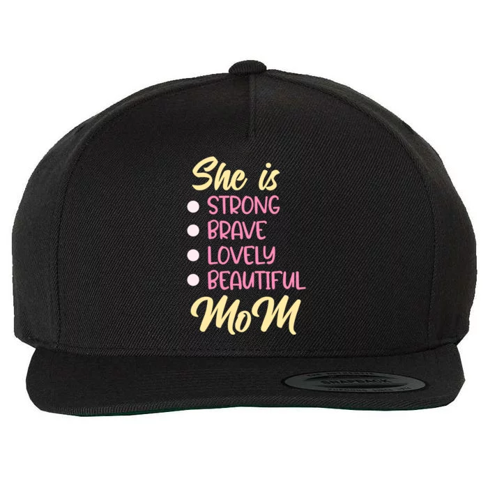 She Is Strong Mom T Wool Snapback Cap