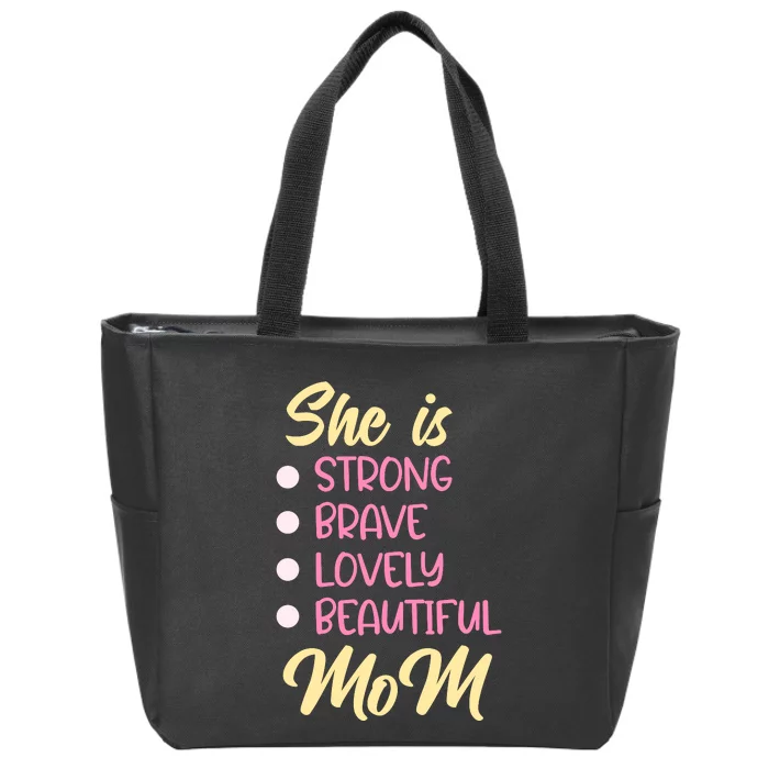 She Is Strong Mom T Zip Tote Bag