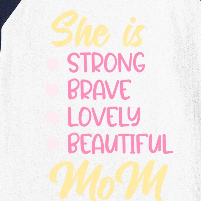 She Is Strong Mom T Baseball Sleeve Shirt