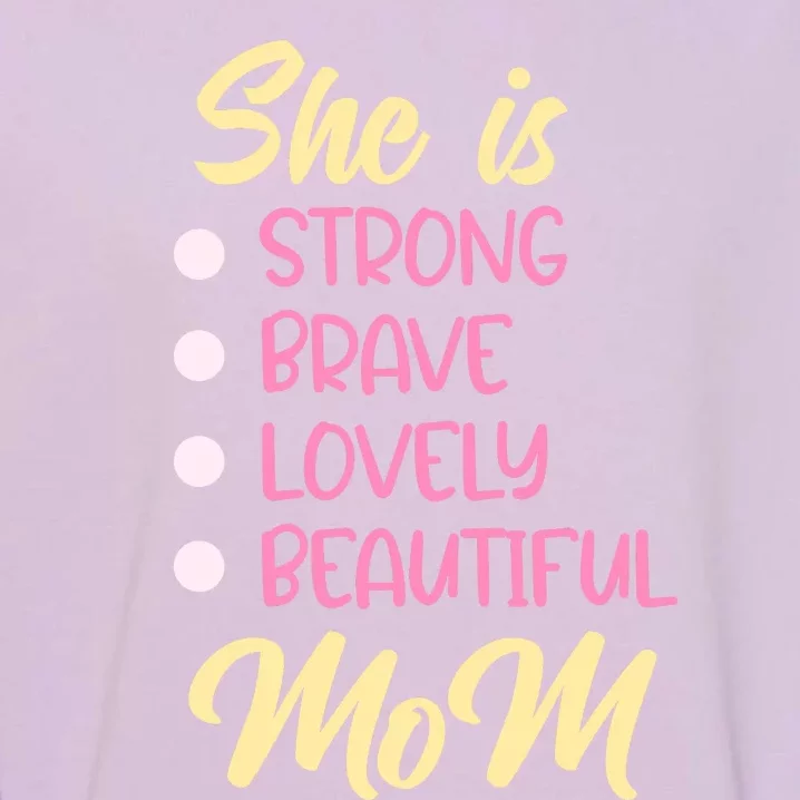 She Is Strong Mom T Garment-Dyed Sweatshirt