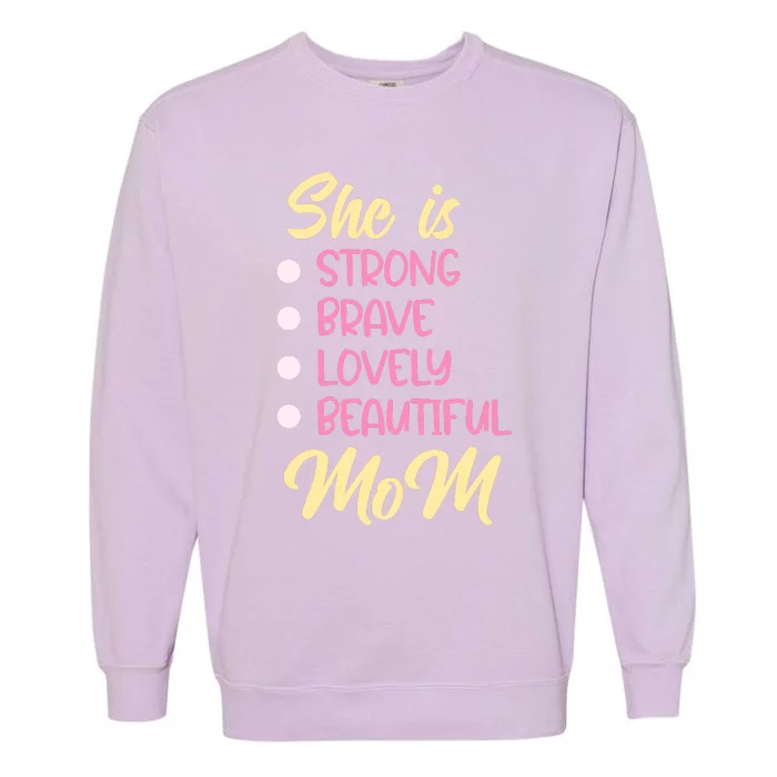 She Is Strong Mom T Garment-Dyed Sweatshirt