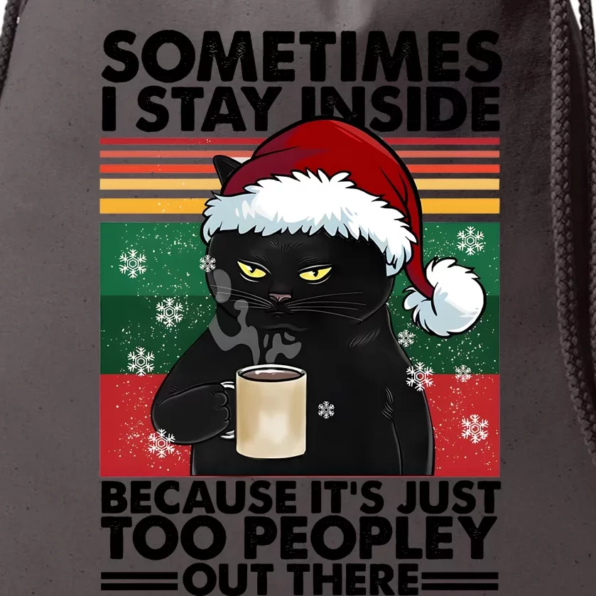 Sometimes I Stay Inside Because It’S Just Too Peopley Out There Funny Cat Xmas Drawstring Bag