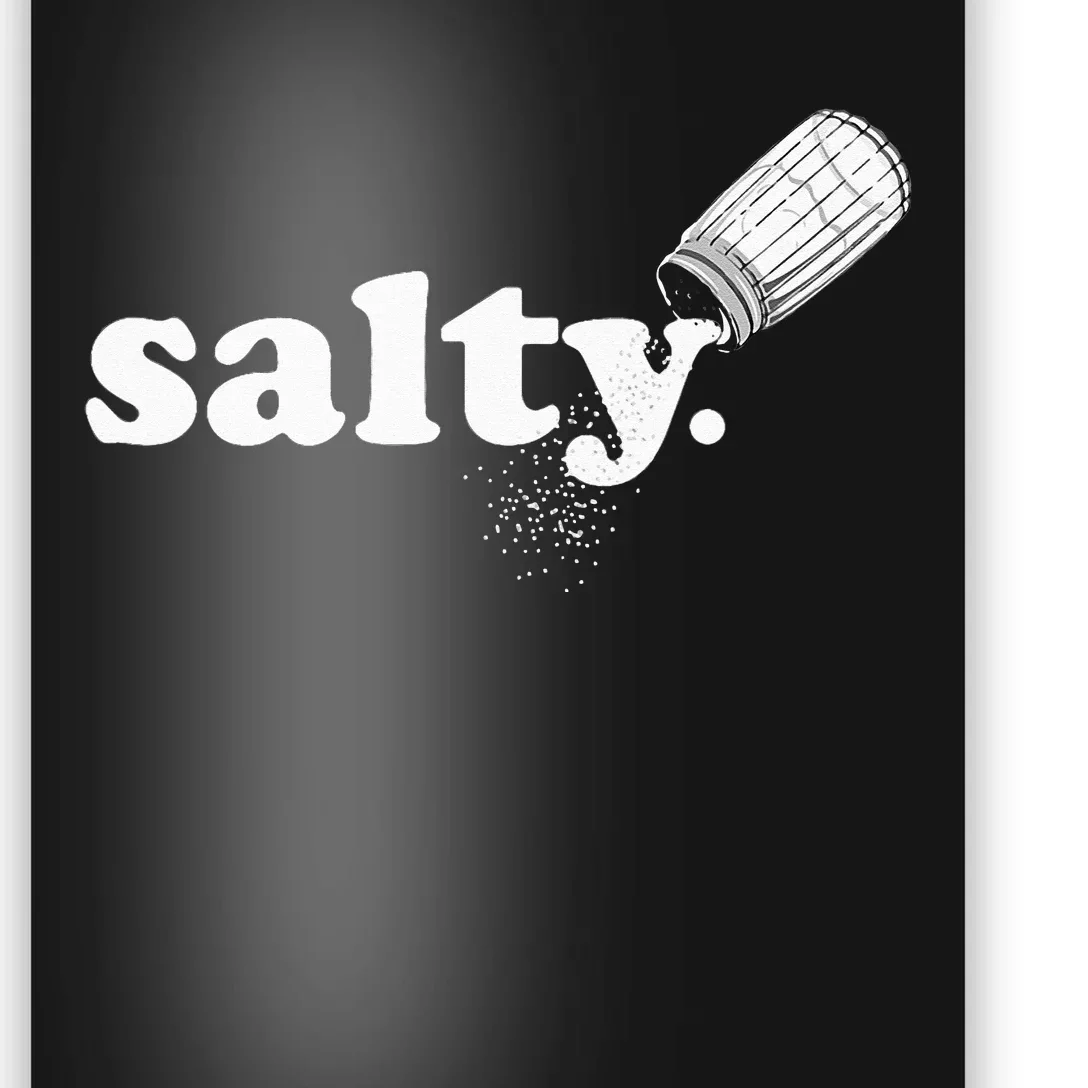 Salty Ironic Sarcastic Cool Funny Gamer Chef Trendy Poster