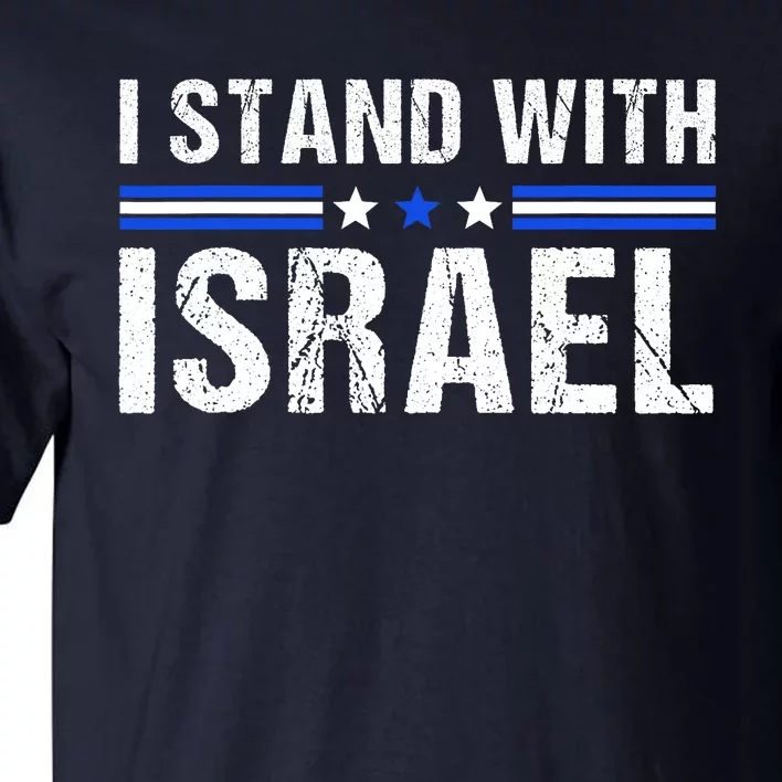 Support I Stand With Israel Jewish Heritage Israeli Flag Tall T-Shirt