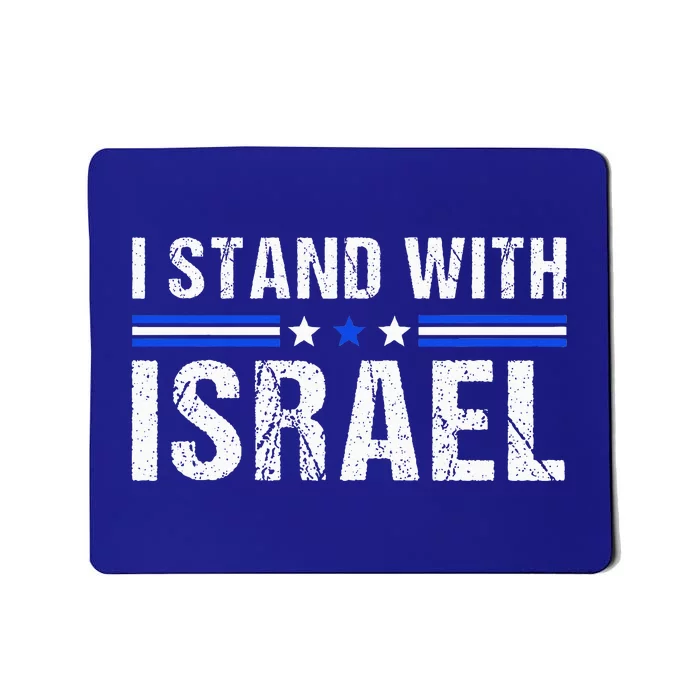 Support I Stand With Israel Jewish Heritage Israeli Flag Mousepad