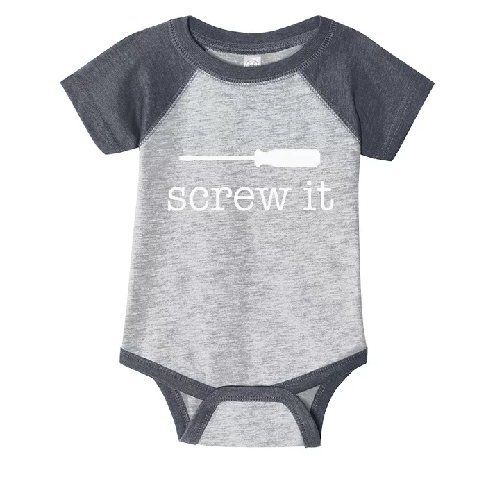 Screw It Infant Baby Jersey Bodysuit