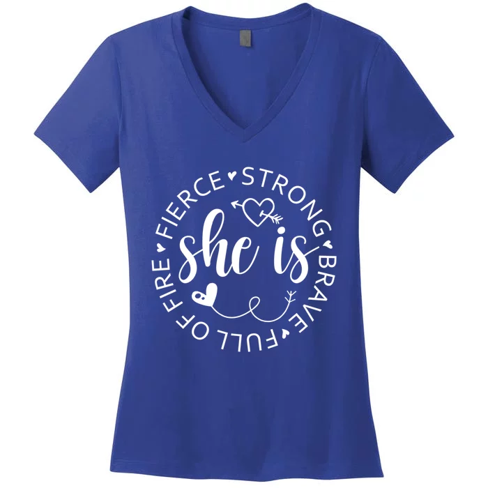 She Is Strong Fierce Brave Full Of Fire Feminist Strong Gift Women's V-Neck T-Shirt