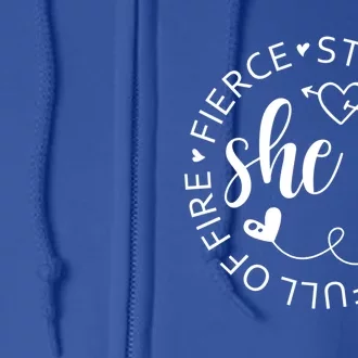 She Is Strong Fierce Brave Full Of Fire Feminist Strong Gift Full Zip Hoodie