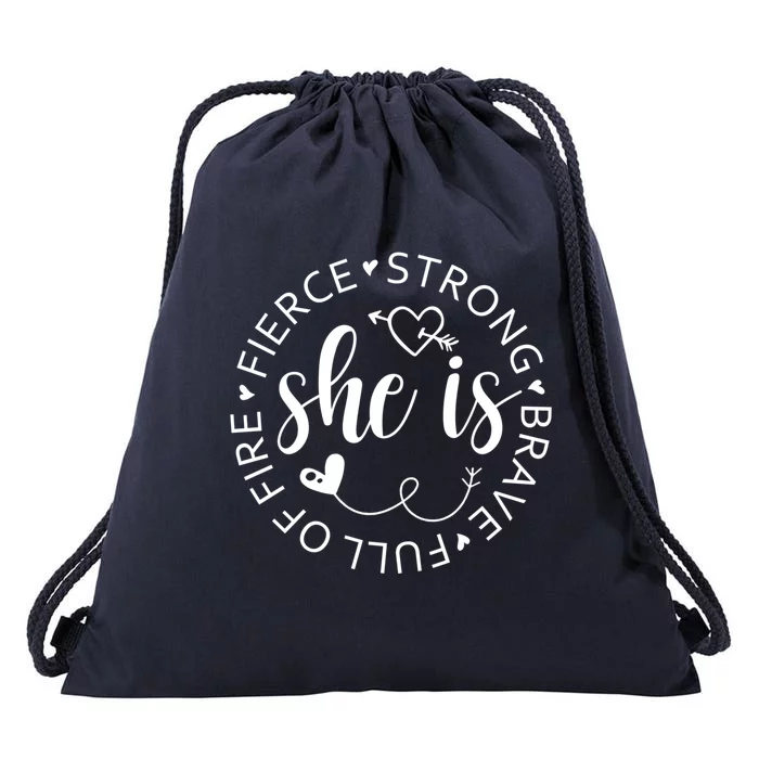 She Is Strong Fierce Brave Full Of Fire Feminist Strong Gift Drawstring Bag