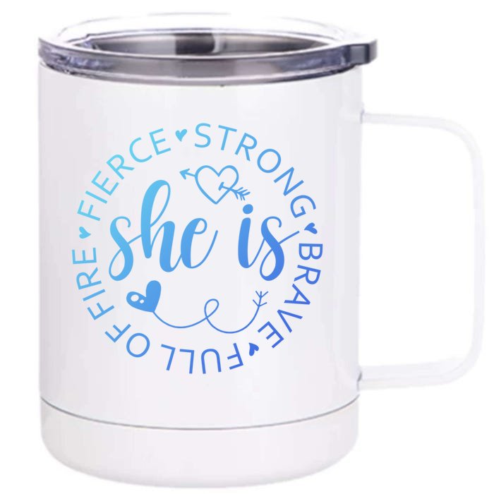 She Is Strong Fierce Brave Full Of Fire Feminist Strong Gift Front & Back 12oz Stainless Steel Tumbler Cup