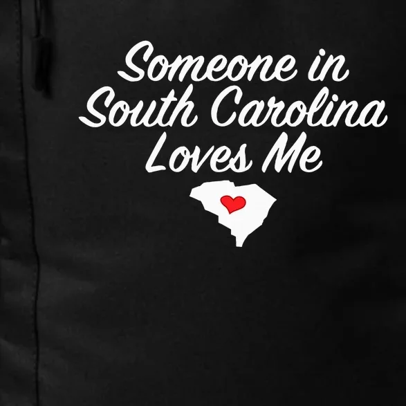 Someone In South Carolina Loves Me Precious Gift Daily Commute Backpack