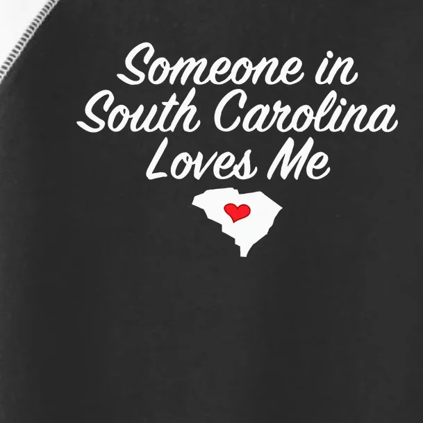 Someone In South Carolina Loves Me Precious Gift Toddler Fine Jersey T-Shirt