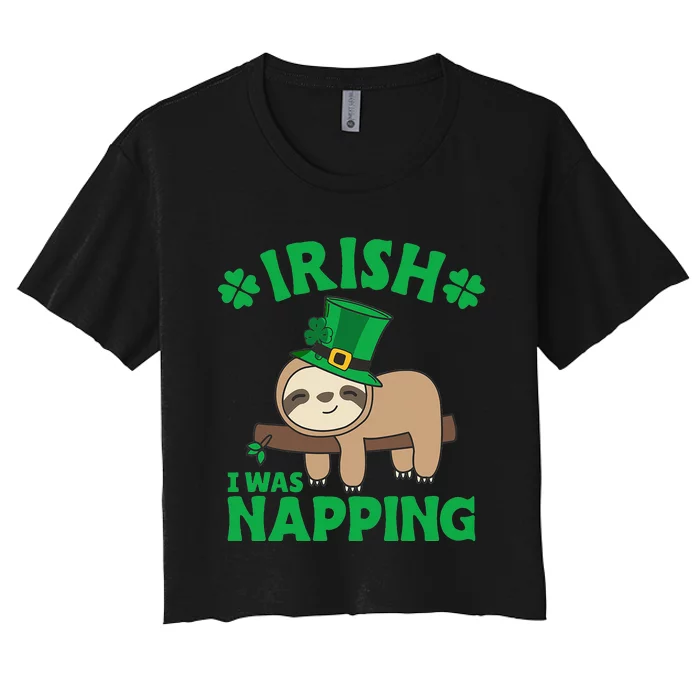 Sloth Ireland Saint Patricks Day Irish I What Napping Women's Crop Top Tee