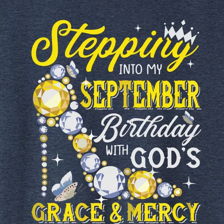 Stepping Into September Birthday With Gods Grace And Mercy Women's Crop Top Tee