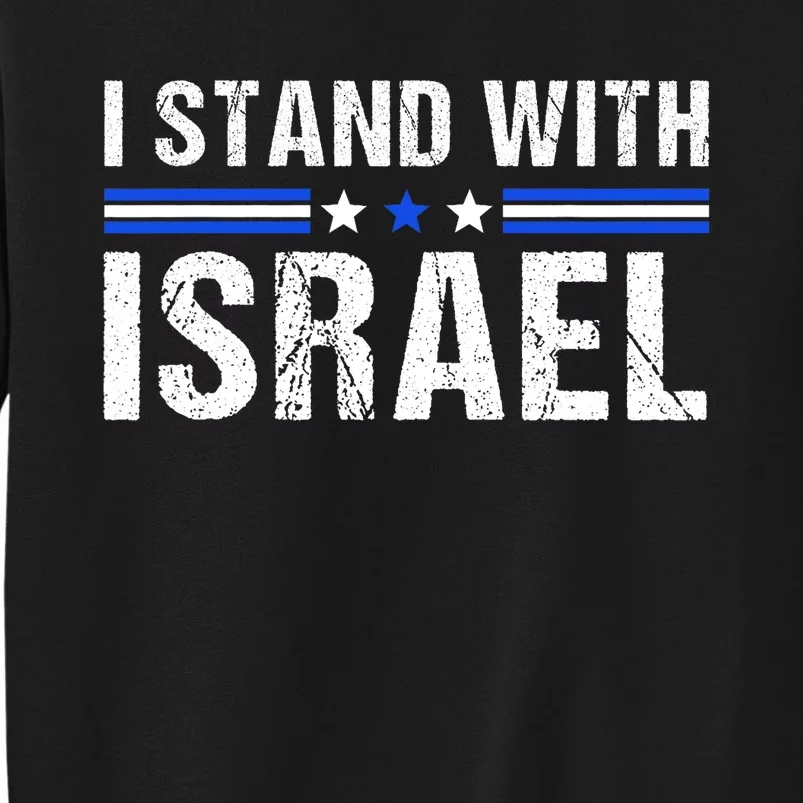 Support I Stand With Israel Jewish Heritage Israeli Flag Sweatshirt