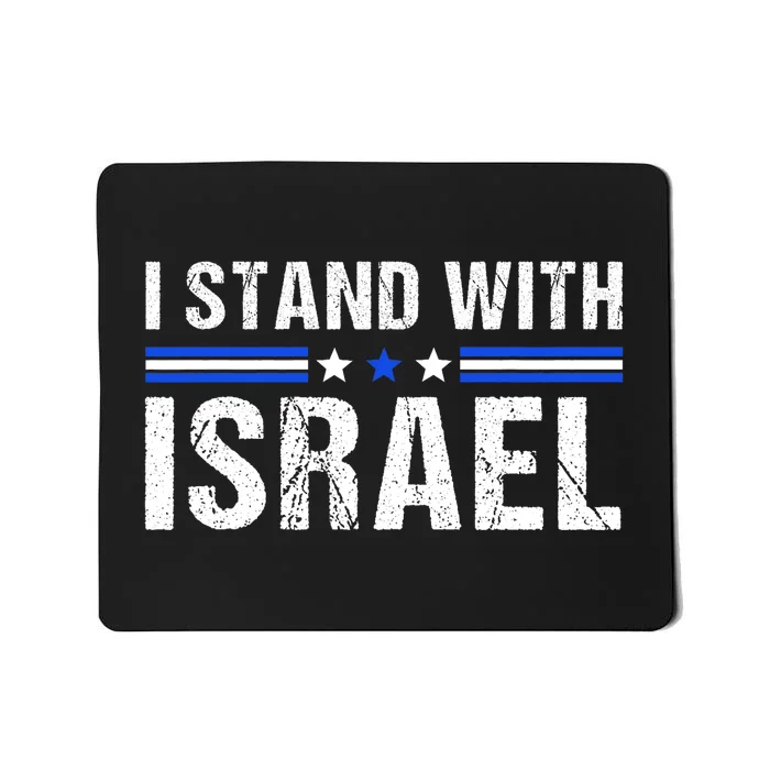 Support I Stand With Israel Jewish Heritage Israeli Flag Mousepad