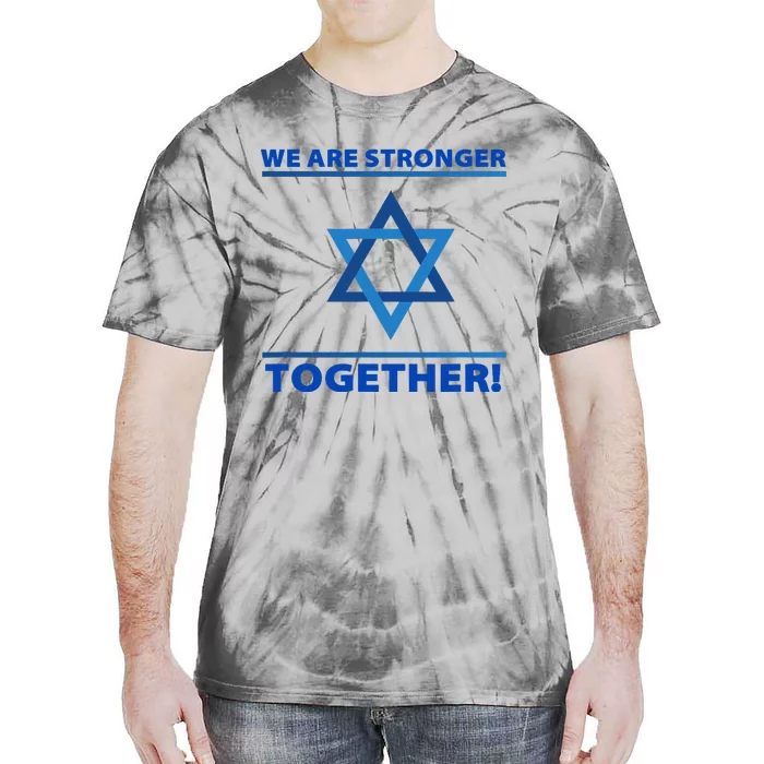 Support Israel Stronger Together Jewish David Star Tie-Dye T-Shirt