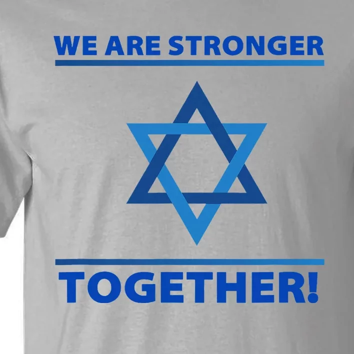 Support Israel Stronger Together Jewish David Star Tall T-Shirt