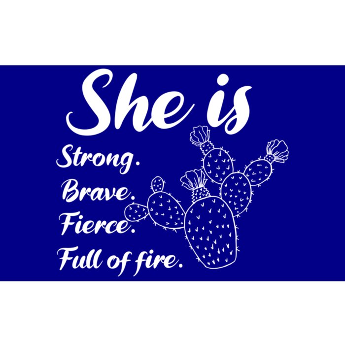 She Is Strong Brave Fierce Full Of Fire Cactus Great Gift Bumper Sticker