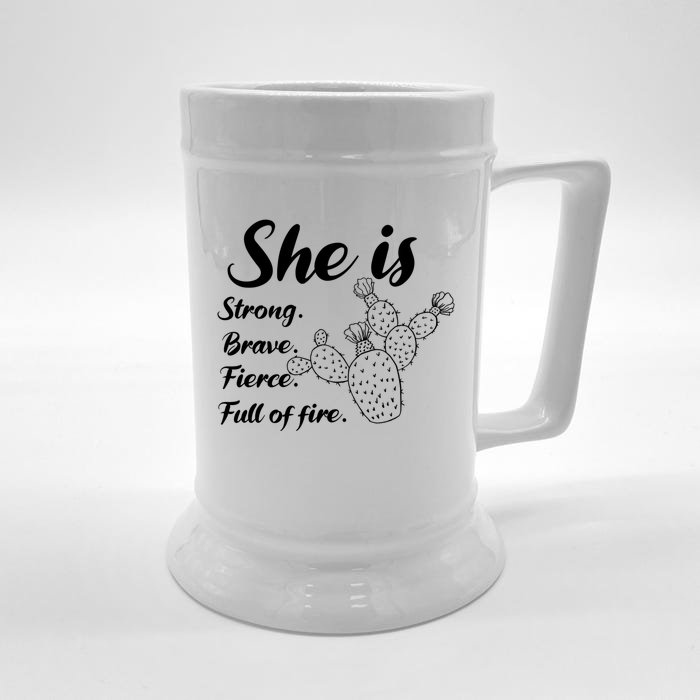 She Is Strong Brave Fierce Full Of Fire Cactus Great Gift Front & Back Beer Stein