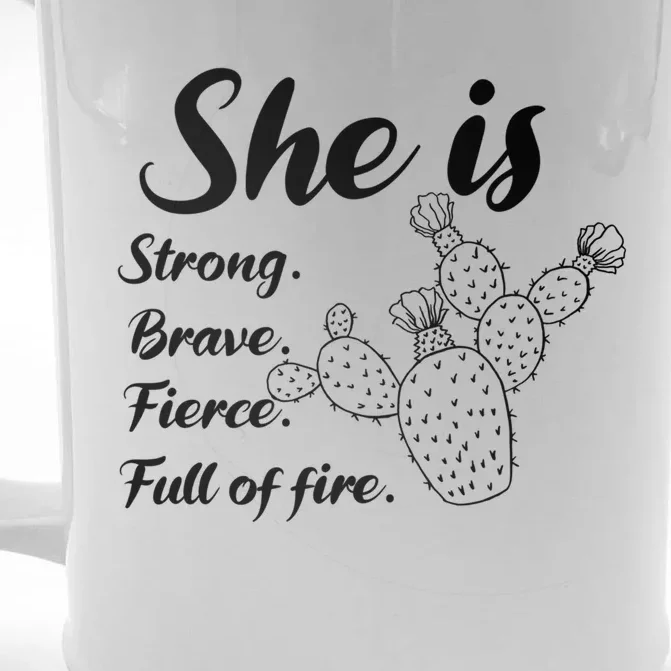 She Is Strong Brave Fierce Full Of Fire Cactus Great Gift Front & Back Beer Stein