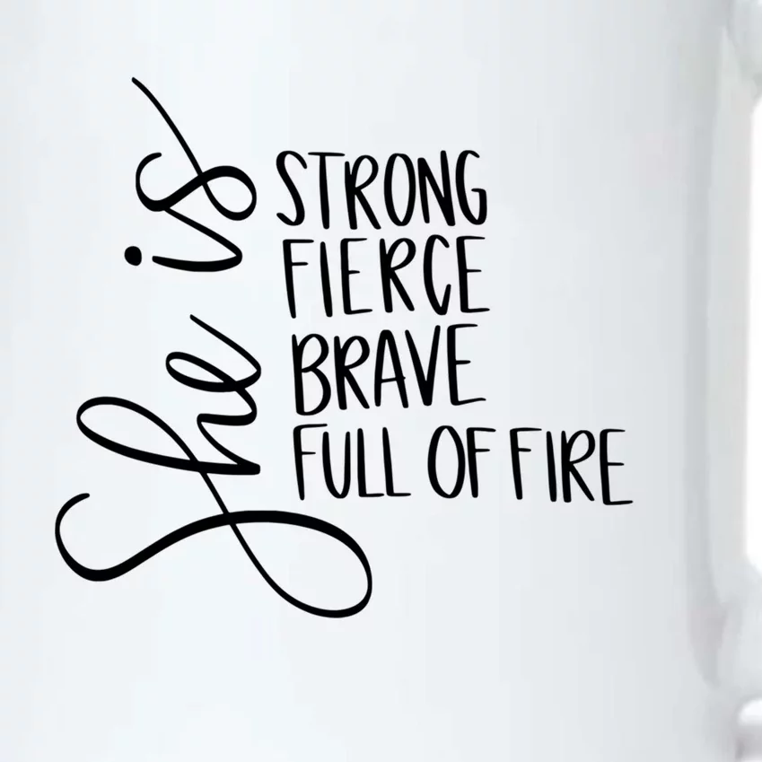 She Is Strong She Is Brave Funny Gift Black Color Changing Mug