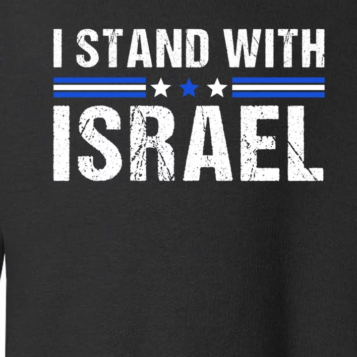 Support I Stand With Israel Toddler Sweatshirt