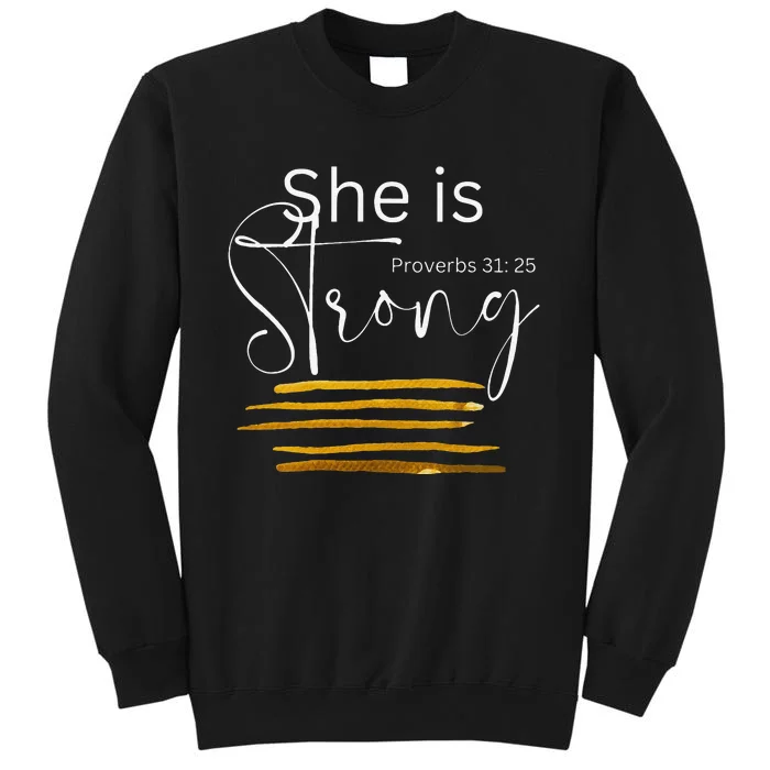 She is Strong Proverbs 3125, Christian Faith Tall Sweatshirt