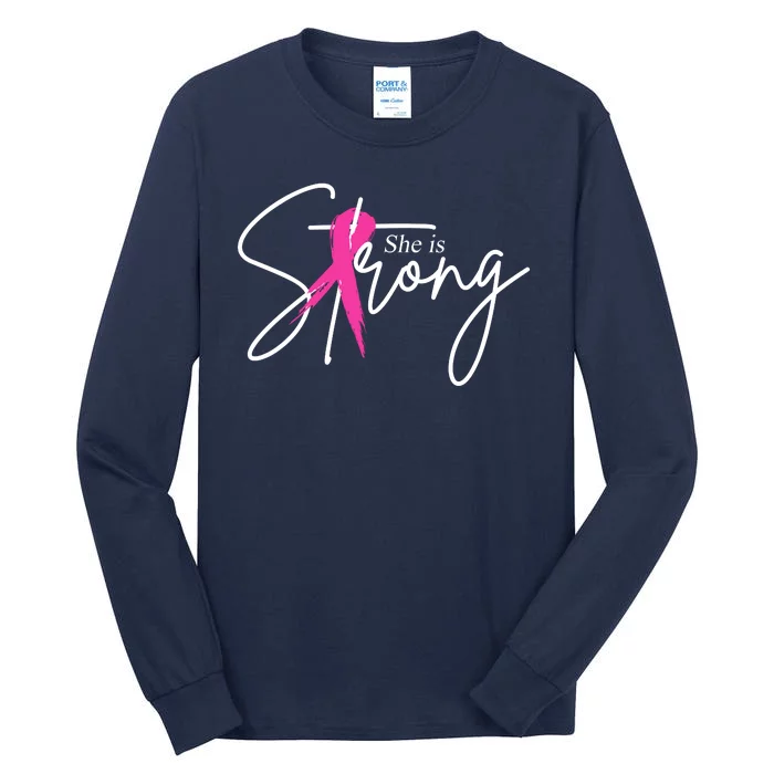 She Is Strong Breast Cancer Awareness Ribbon Tall Long Sleeve T-Shirt