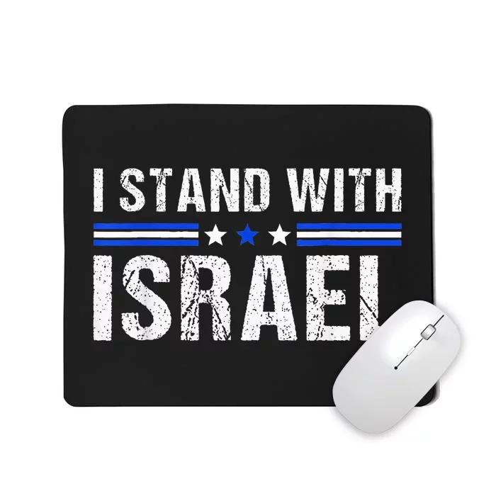 Support I Stand With Israel Jewish Heritage Israeli Flag Mousepad