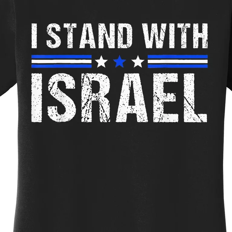 Support I Stand With Israel Jewish Heritage Israeli Flag Women's T-Shirt