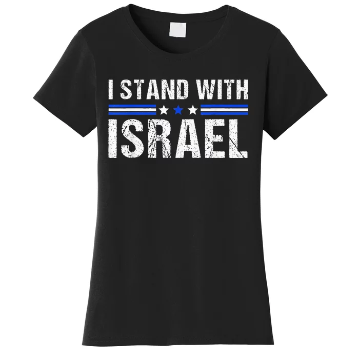 Support I Stand With Israel Jewish Heritage Israeli Flag Women's T-Shirt