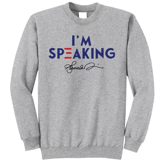 Signature IM Speaking Kamala Harris Tall Sweatshirt