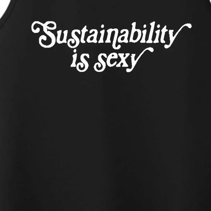 Sustainability Is Sexy Performance Tank