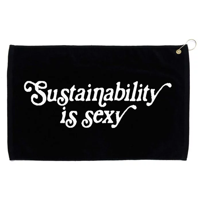 Sustainability Is Sexy Grommeted Golf Towel