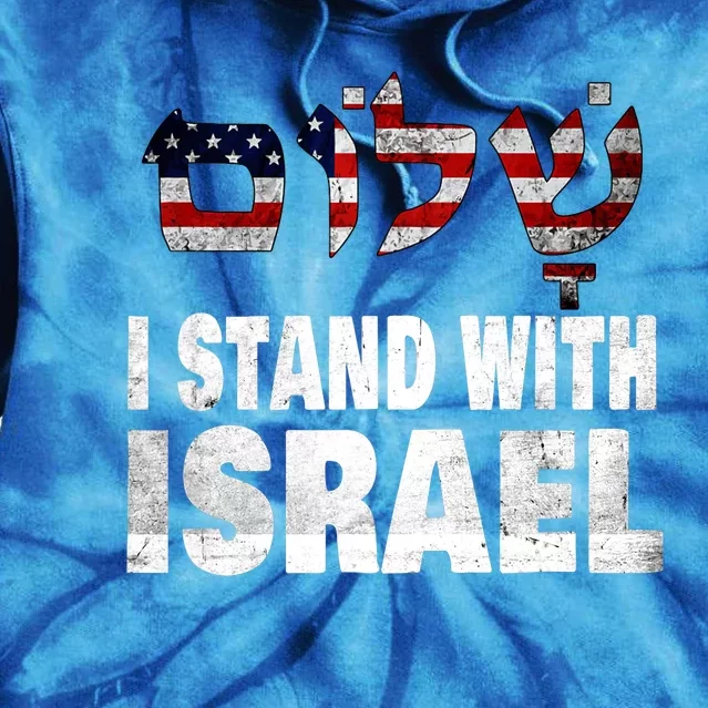 Shalom I Stand With Israel Tie Dye Hoodie