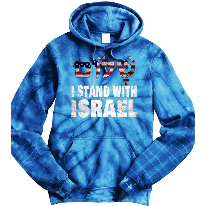 Shalom I Stand With Israel Tie Dye Hoodie