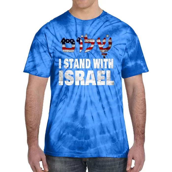 Shalom I Stand With Israel Tie-Dye T-Shirt