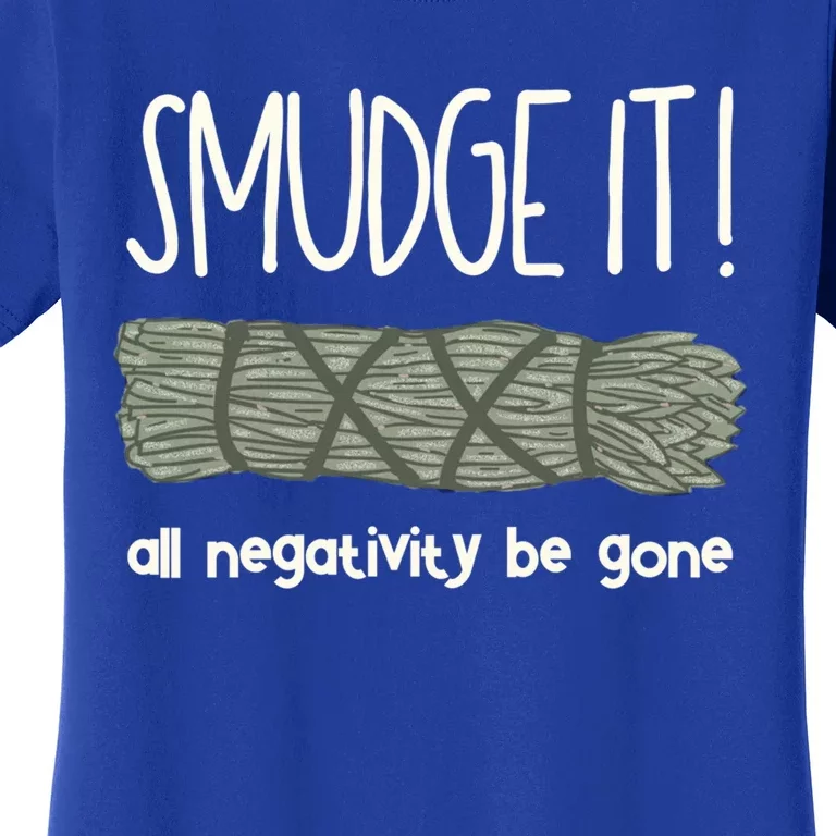 Smudge It Sage Burning Spiritual Healing Boho Witch Gift Women's T-Shirt