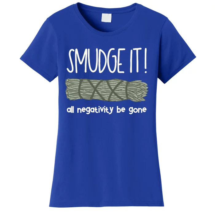 Smudge It Sage Burning Spiritual Healing Boho Witch Gift Women's T-Shirt