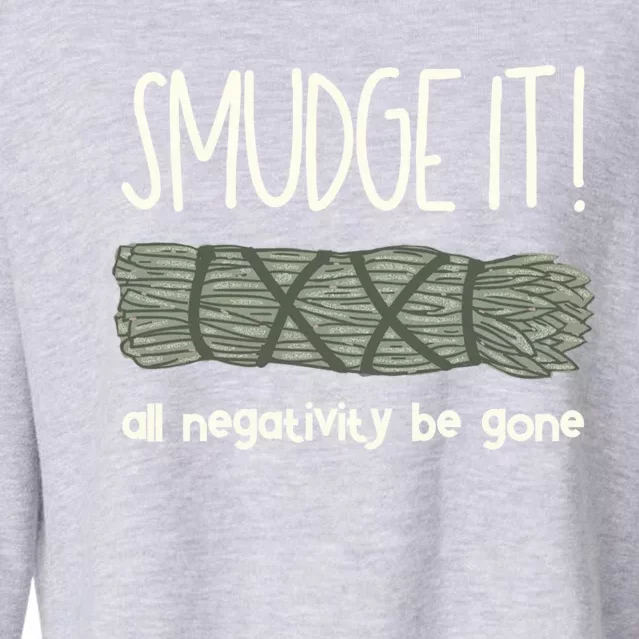 Smudge It Sage Burning Spiritual Healing Boho Witch Gift Cropped Pullover Crew