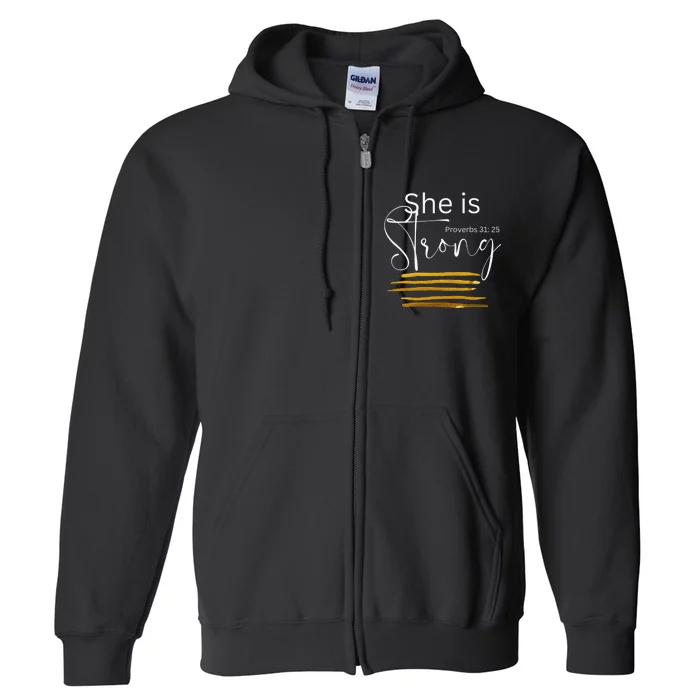 She is Strong Proverbs 3125, Christian Faith Full Zip Hoodie