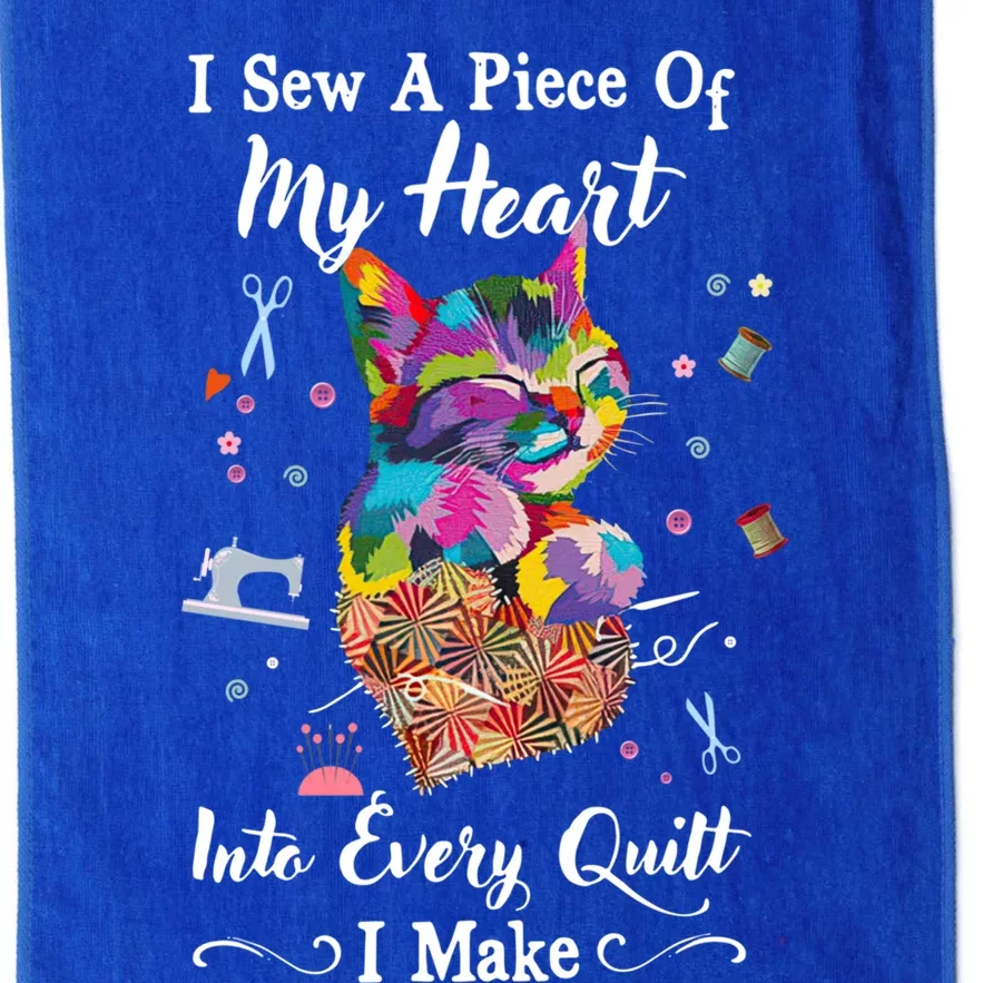 Sewing I Sew A Piece Of My Heart Into Every Quilt I Make Gift Platinum Collection Golf Towel