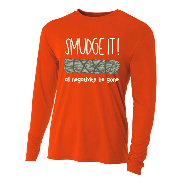 Smudge It Sage Burning Spiritual Healing Boho Witch Gift Cooling Performance Long Sleeve Crew